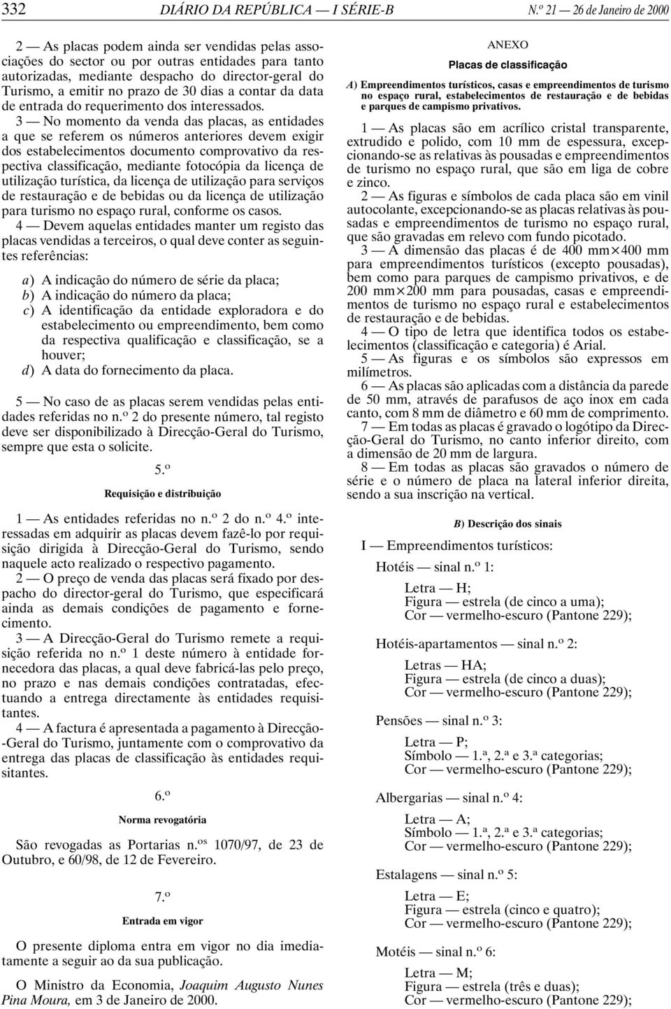 prazo de 30 dias a contar da data de entrada do requerimento dos interessados.