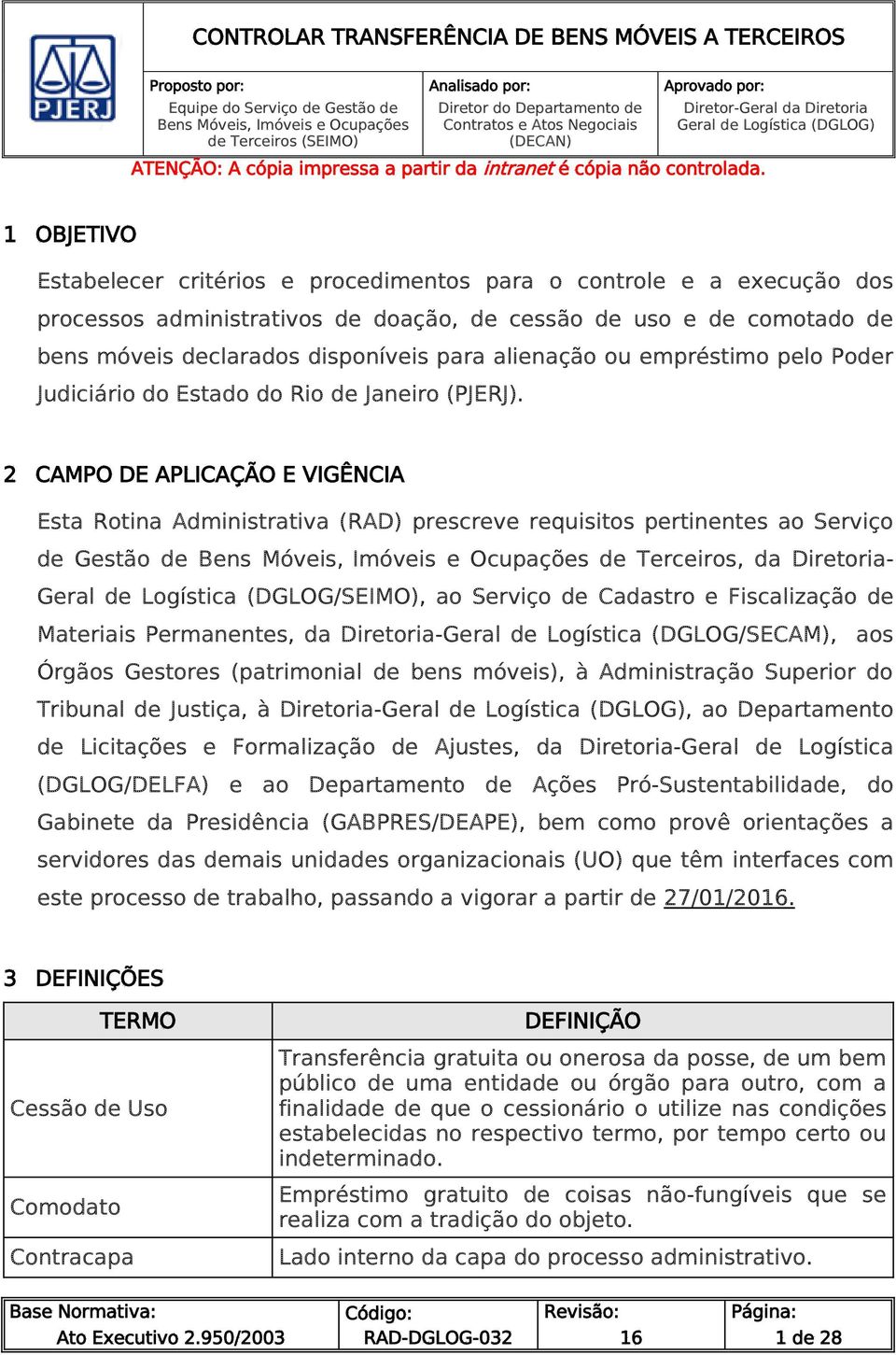 comotado de bens móveis declarados disponíveis para alienação ou empréstimo pelo Poder Judiciário do Estado do Rio de Janeiro (PJERJ).