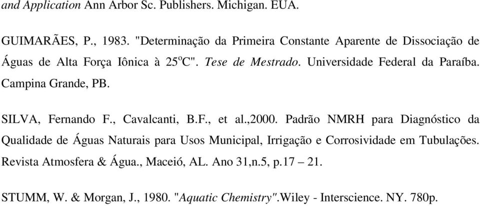 Universidade Federal da Paraíba. Campina Grande, PB. SILVA, Fernando F., Cavalcanti, B.F., et al.,2000.