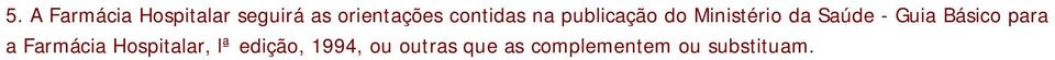 Guia Básico para a Farmácia Hospitalar, lª