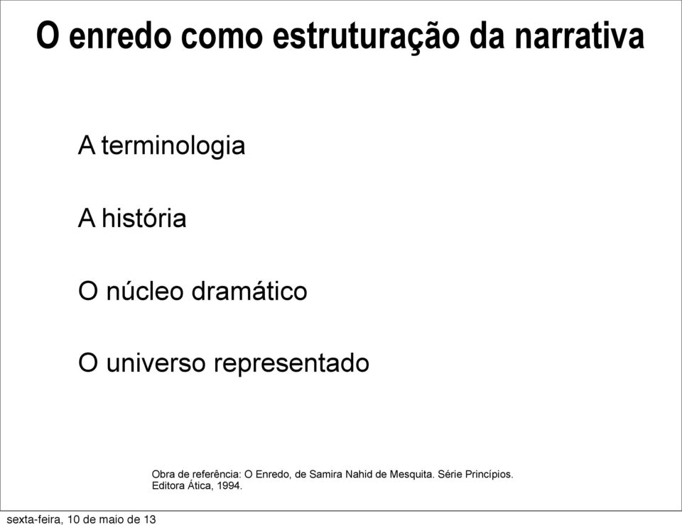 terminologia A história O