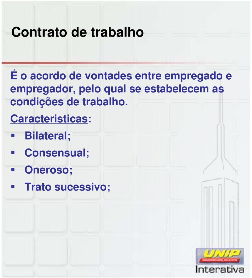 estabelecem as condições de trabalho.