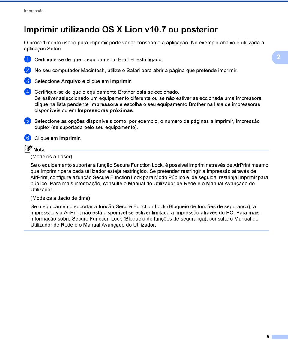 d Certifique-se de que o equipamento Brother está seleccionado.