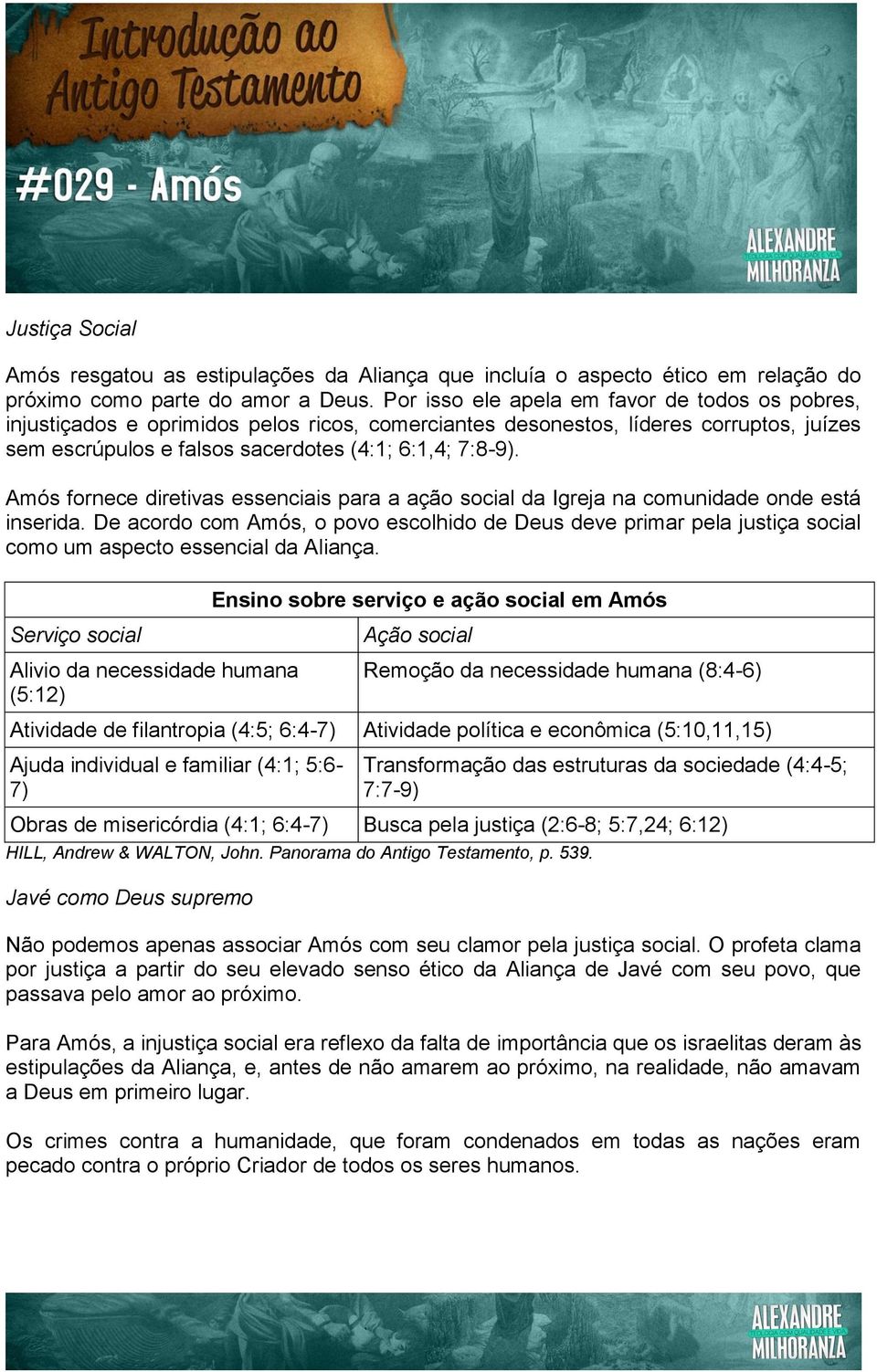 Amós fornece diretivas essenciais para a ação social da Igreja na comunidade onde está inserida.