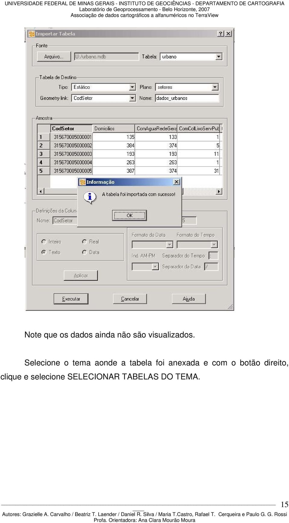 Selecione o tema aonde a tabela foi