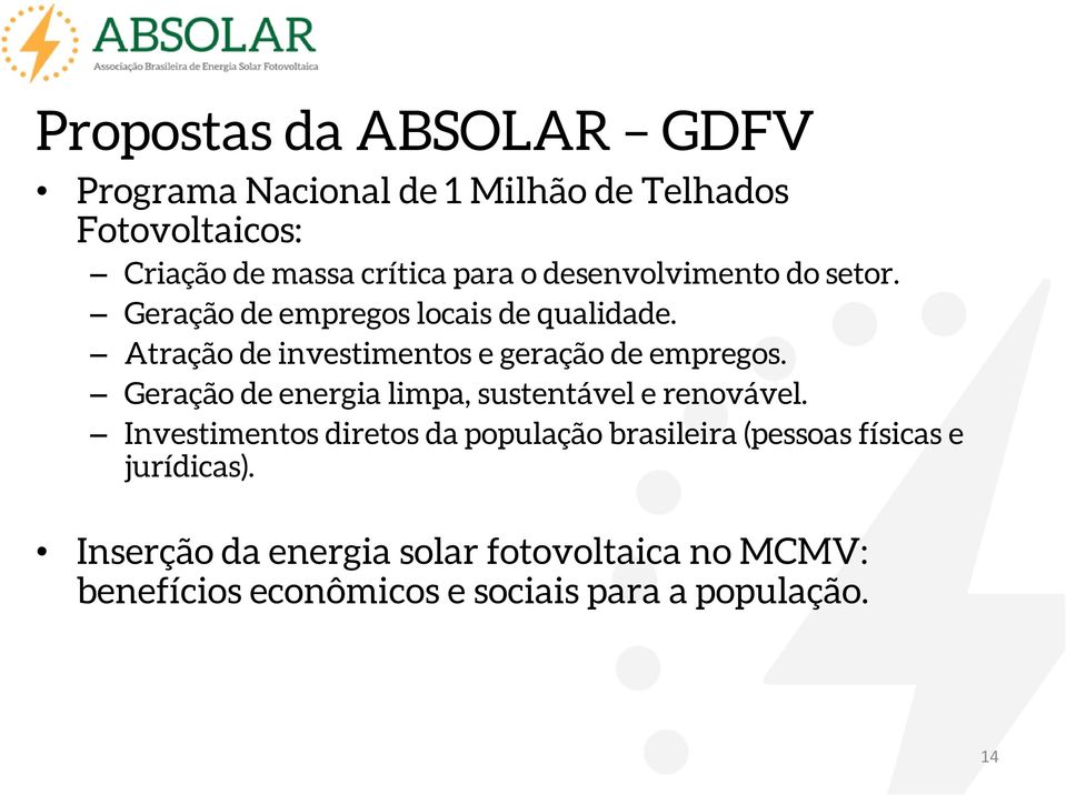 Geração de energia limpa, sustentável e renovável.