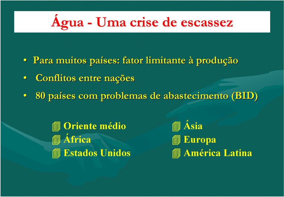 80 países com problemas de abastecimento (BID)