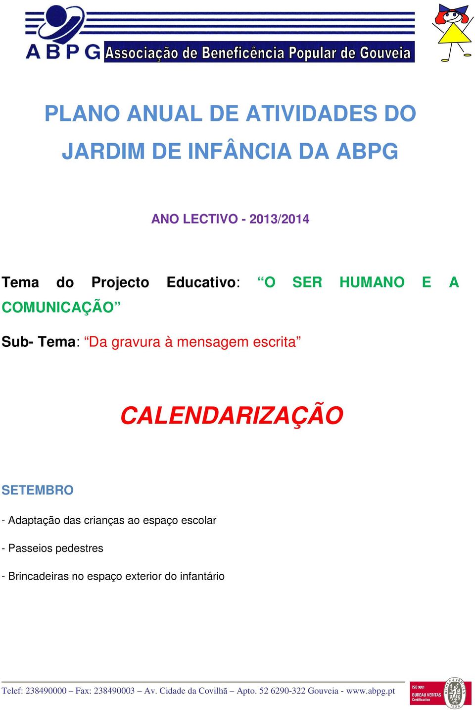 Da gravura à mensagem escrita CALENDARIZAÇÃO SETEMBRO - Adaptação das crianças