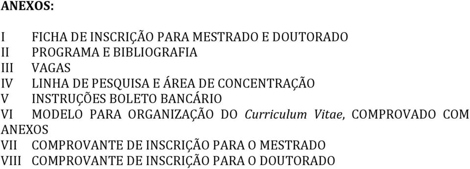 BANCÁRIO VI MODELO PARA ORGANIZAÇÃO DO Curriculum Vitae, COMPROVADO COM ANEXOS