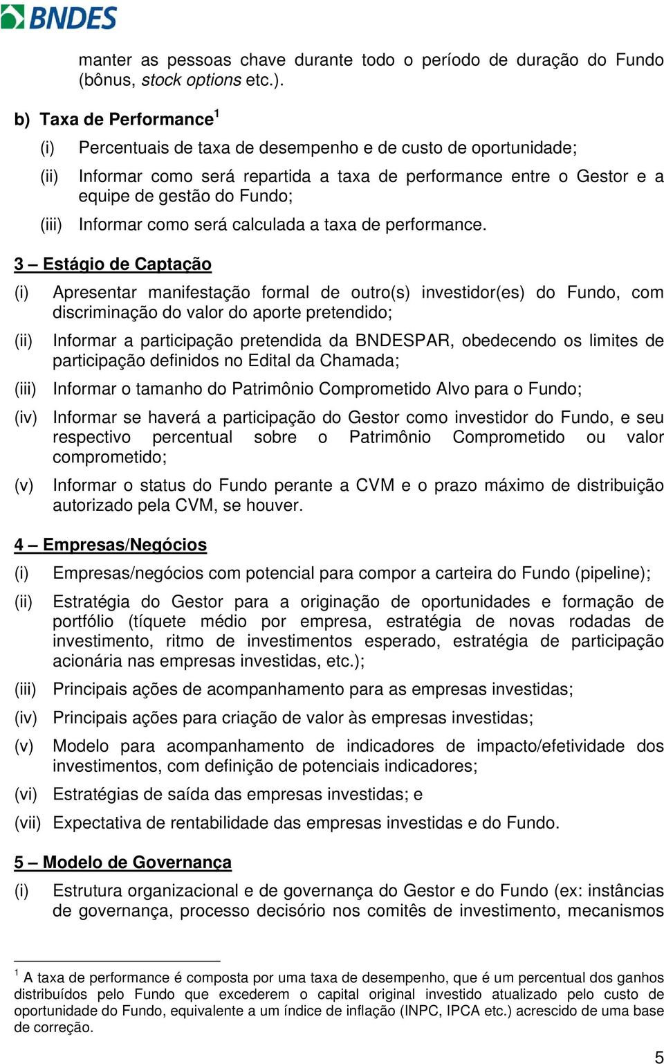 Informar como será calculada a taxa de performance.