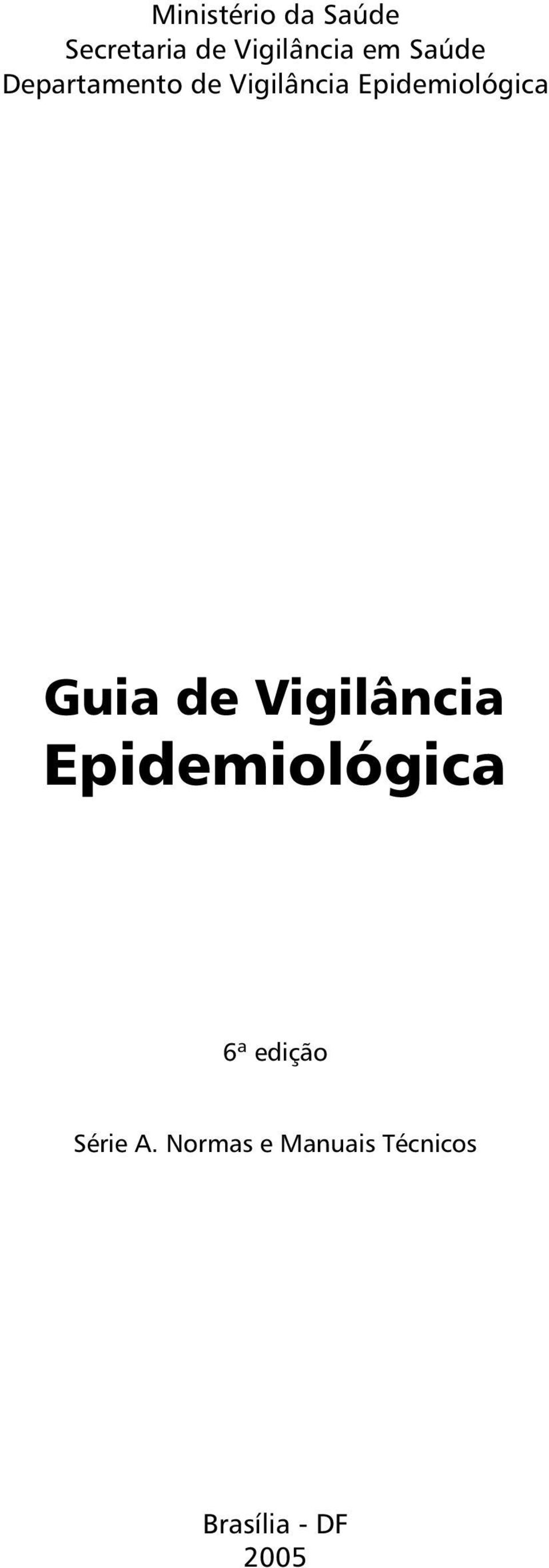 Guia de Vigilância Epidemiológica ª edição