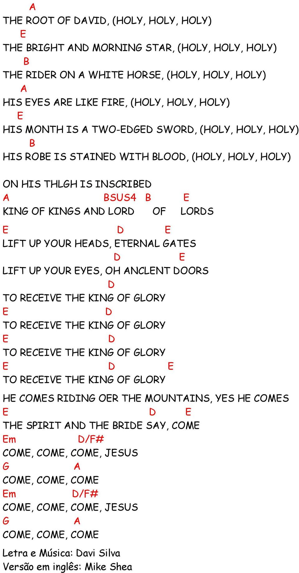 TRNL GTS LIFT UP YOUR YS, OH NCLNT OORS TO RCIV TH KING OF GLORY TO RCIV TH KING OF GLORY TO RCIV TH KING OF GLORY TO RCIV TH KING OF GLORY H COMS RIING OR