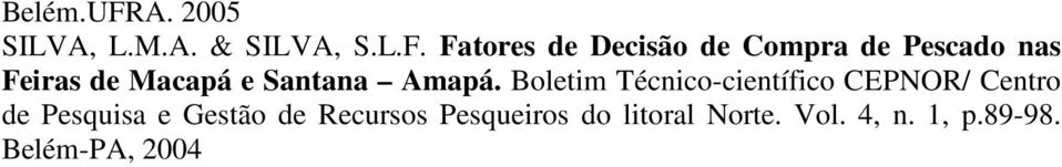 Fatores de Decisão de Compra de Pescado nas Feiras de Macapá e