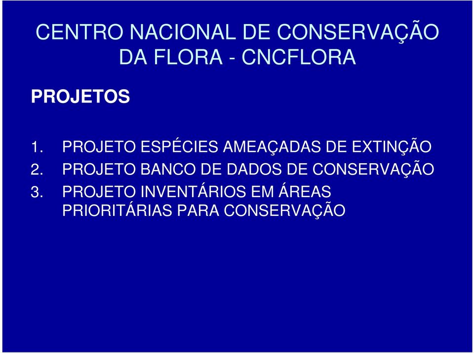 PROJETO ESPÉCIES AMEAÇADAS DE EXTINÇÃO 2.