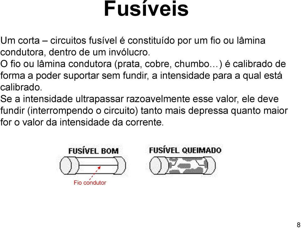 intensidade para a qual está calibrado.