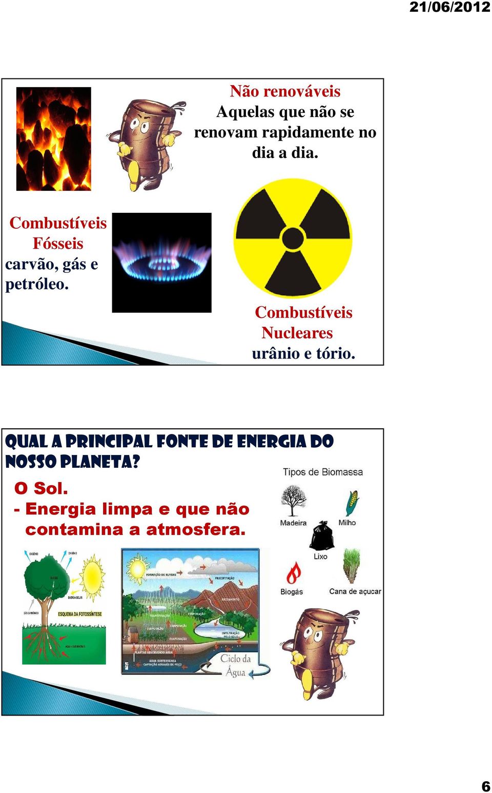 Cobustíveis Nucleares urânio e tório Qual a principal fonte de