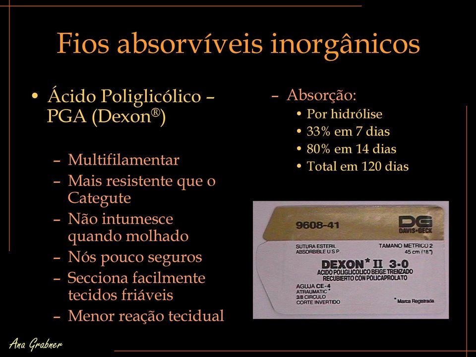 molhado Nós pouco seguros Secciona facilmente tecidos friáveis Menor