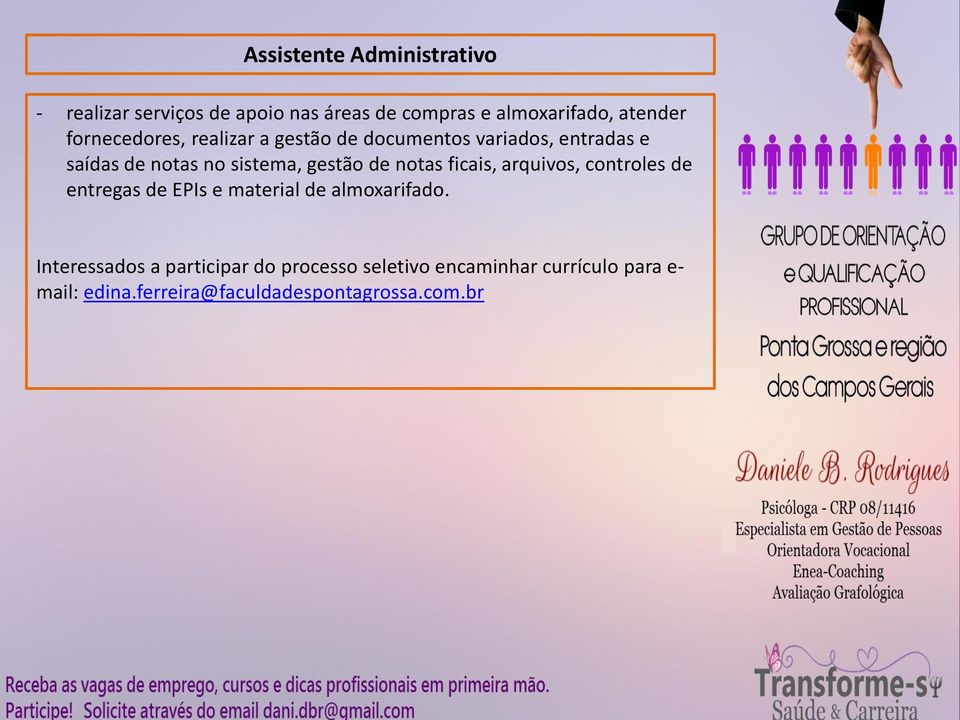 de notas ficais, arquivos, controles de entregas de EPIs e material de almoxarifado.