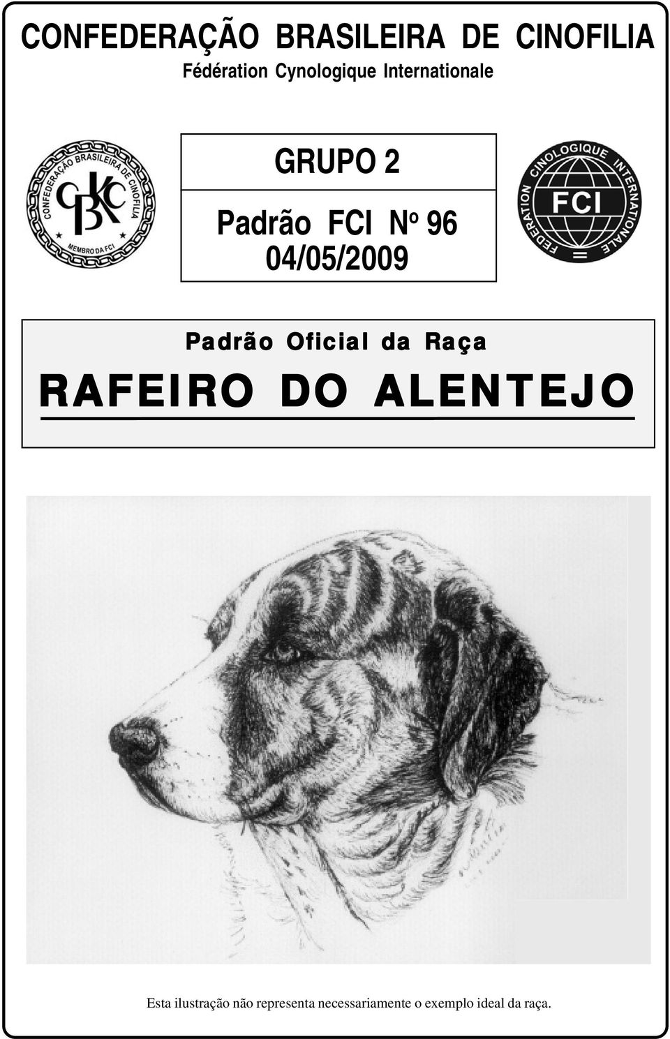 04/05/2009 Padrão Oficial da Raça RAFEIRO DO ALENTEJO