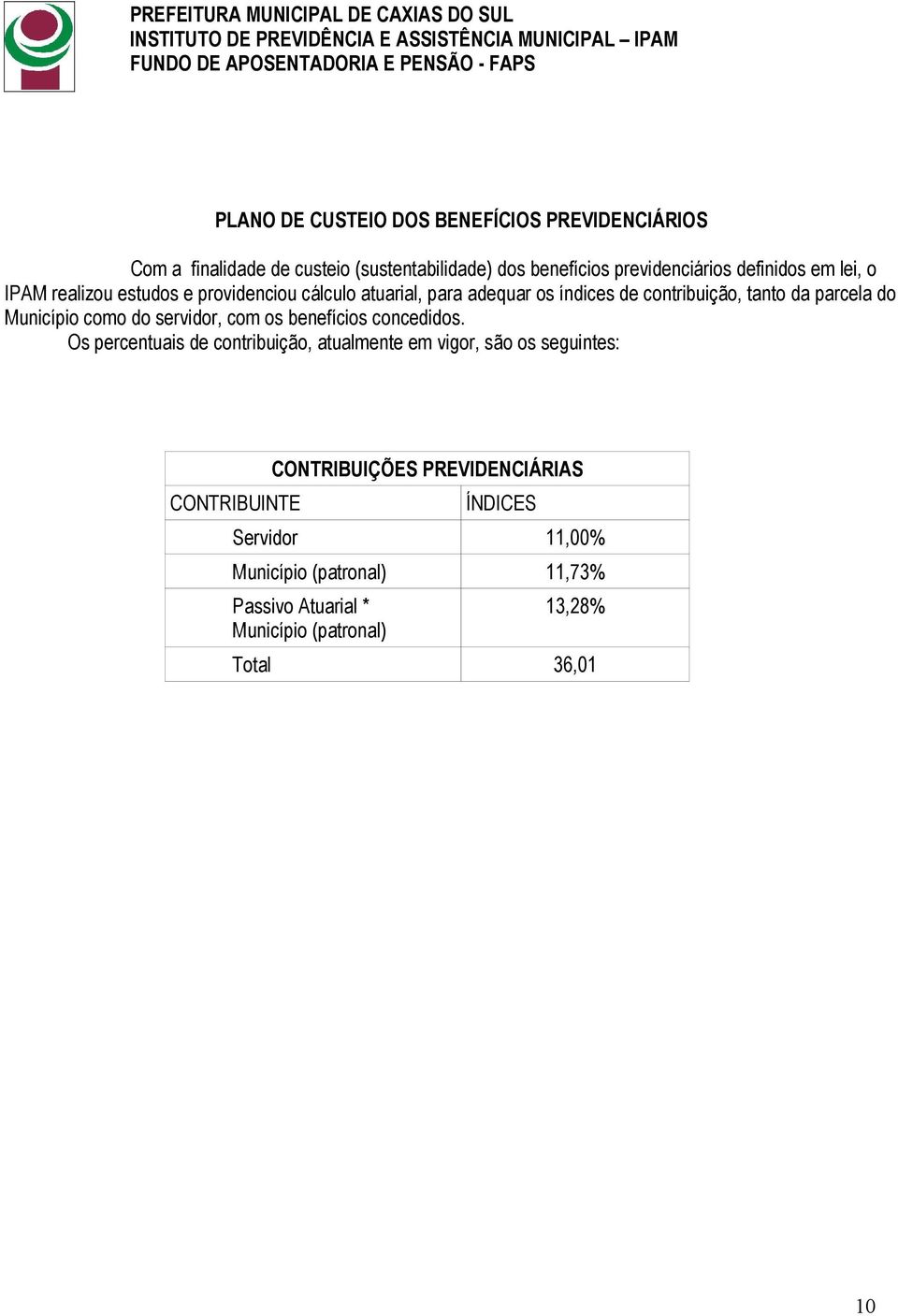 como do servidor, com os benefícios concedidos.