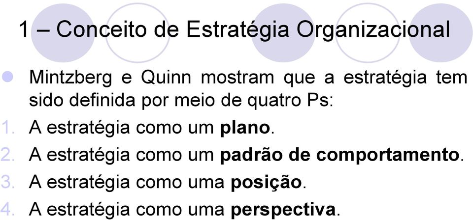 A estratégia como um plano. 2.