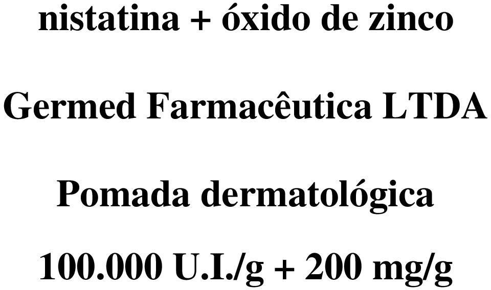 Farmacêutica LTDA Pomada