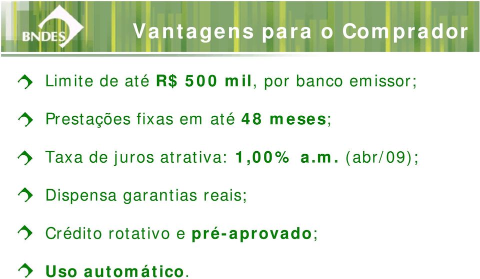 juros atrativa: 1,00% a.m.