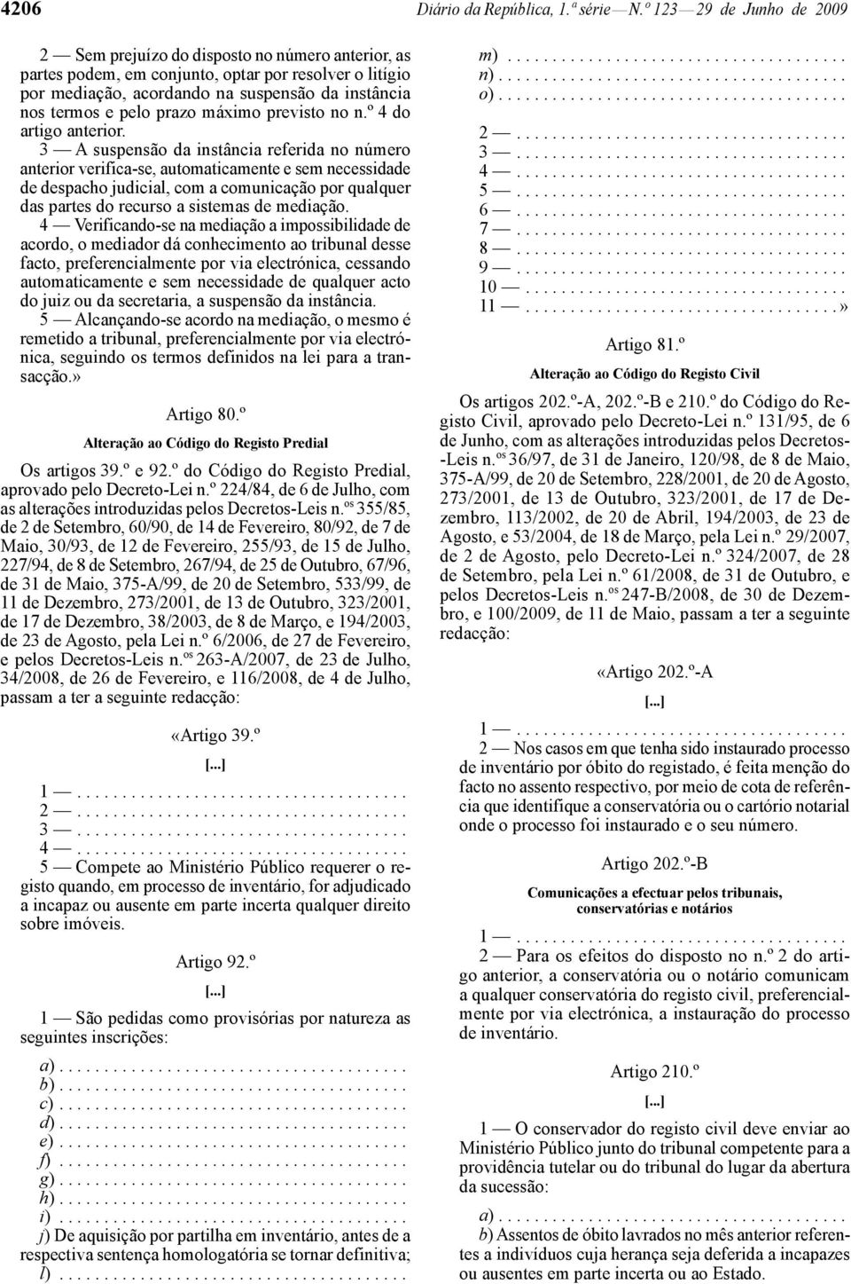 prazo máximo previsto no n.º 4 do artigo anterior.