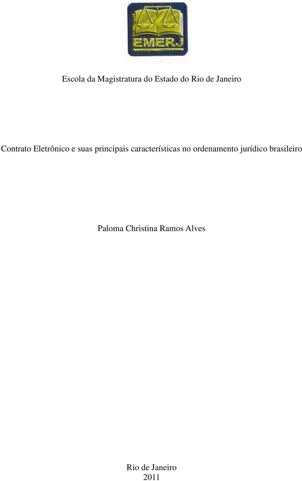 características no ordenamento jurídico