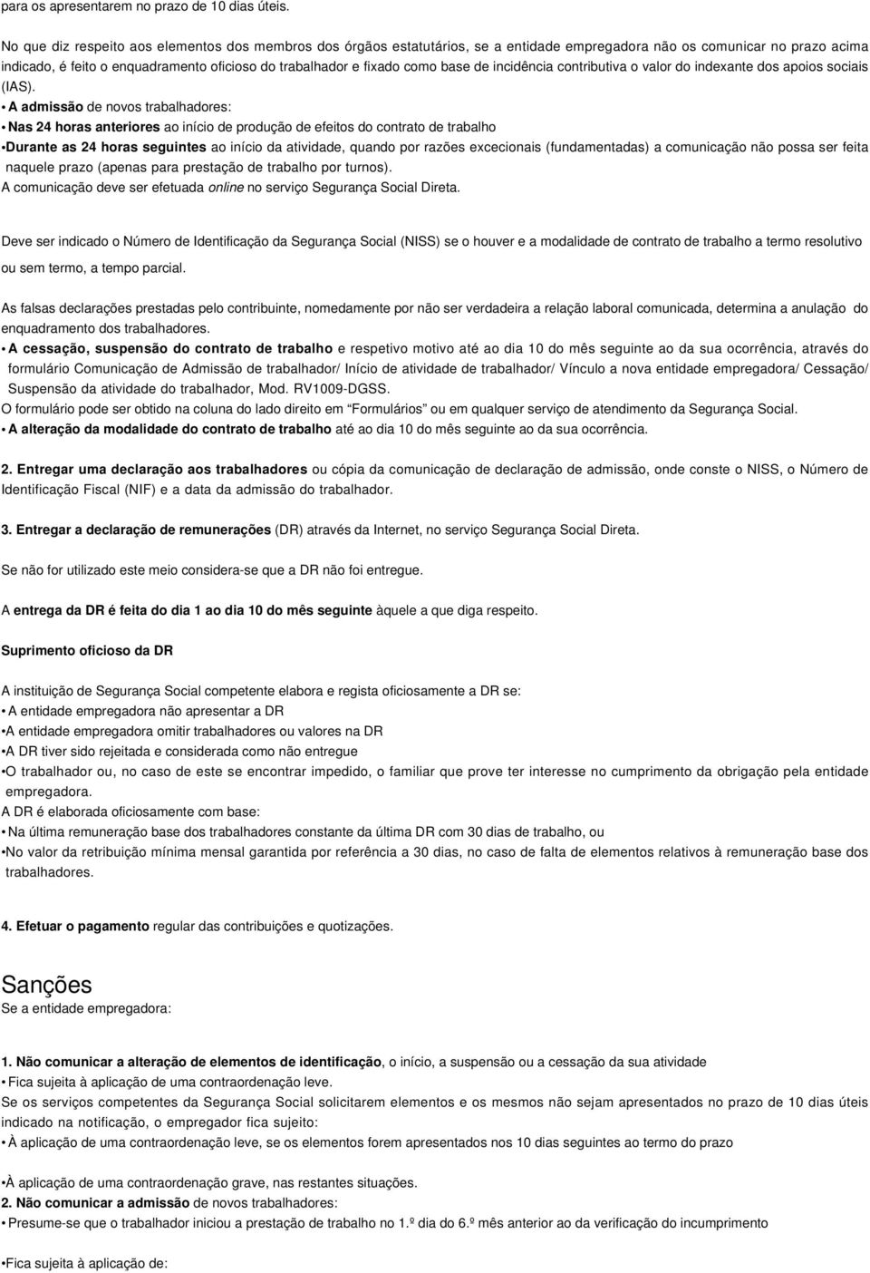 como base de incidência contributiva o valor do indexante dos apoios sociais (IAS).