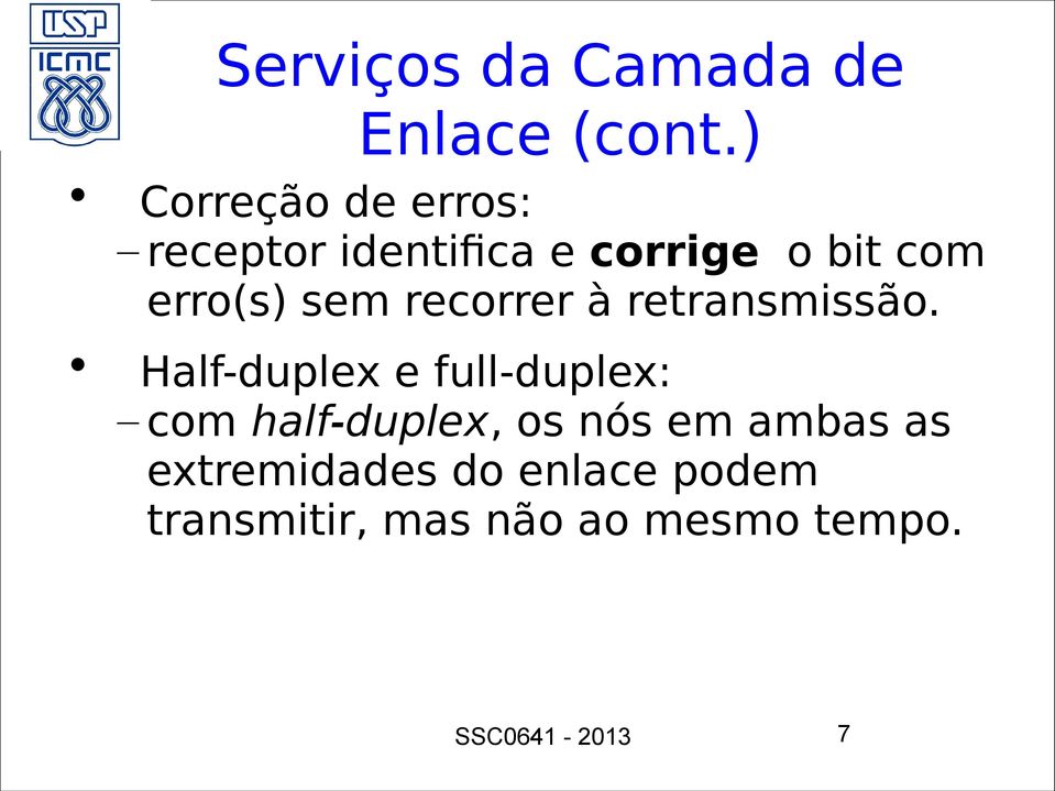 com erro(s) sem recorrer à retransmissão.