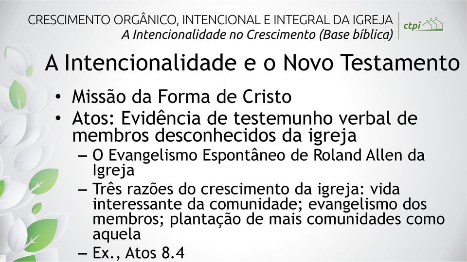 Roland Allen da Igreja Três razões do crescimento da igreja: vida interessante da