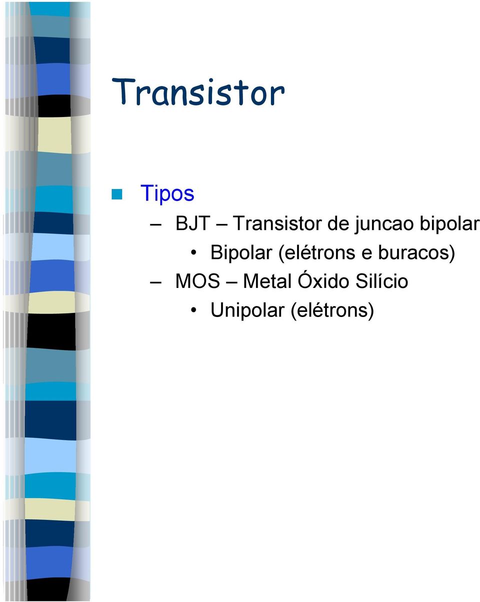 Bipolar (elétrons e buracos)