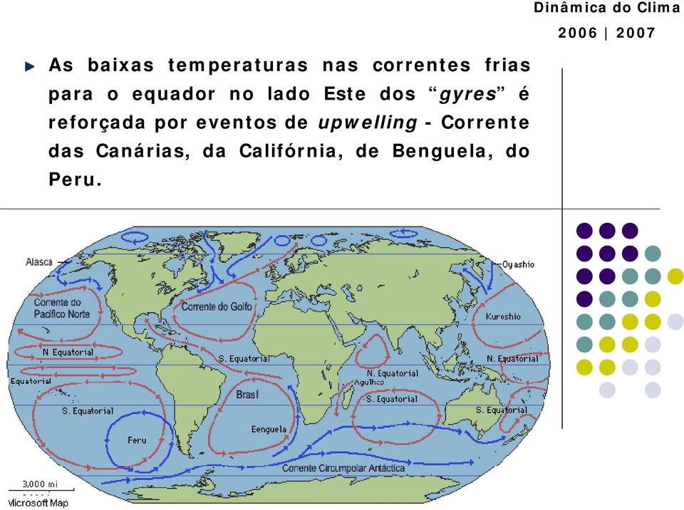 reforçada por eventos de upwelling -