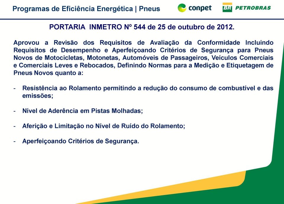 Novos de Motocicletas, Motonetas, Automóveis de Passageiros, Veículos Comerciais e Comerciais Leves e Rebocados, Definindo Normas para a Medição e