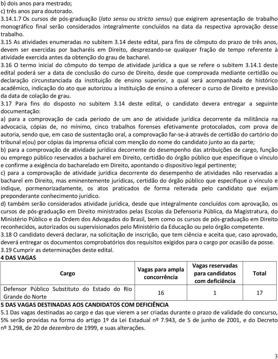 trabalho. 3.15 As atividades enumeradas no subitem 3.