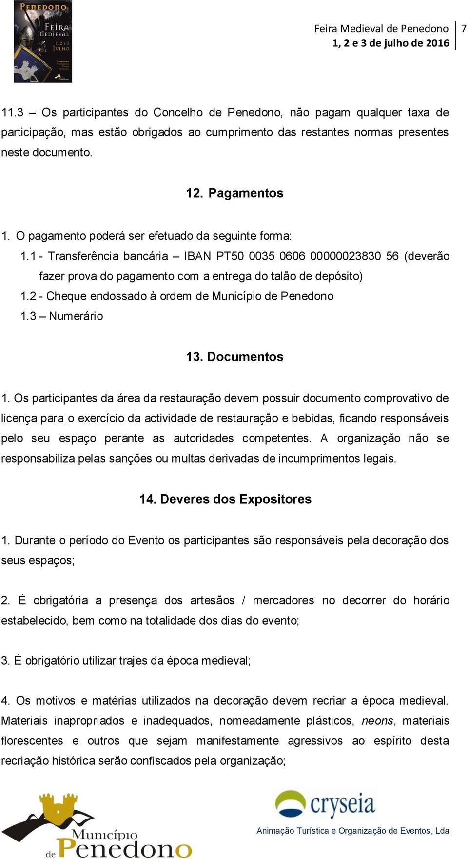 2 - Cheque endossado à ordem de Município de Penedono 1.3 Numerário 13. Documentos 1.