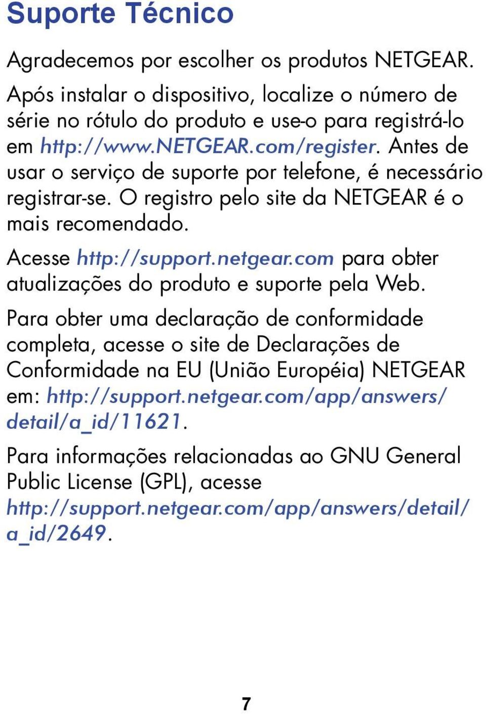 com para obter atualizações do produto e suporte pela Web.