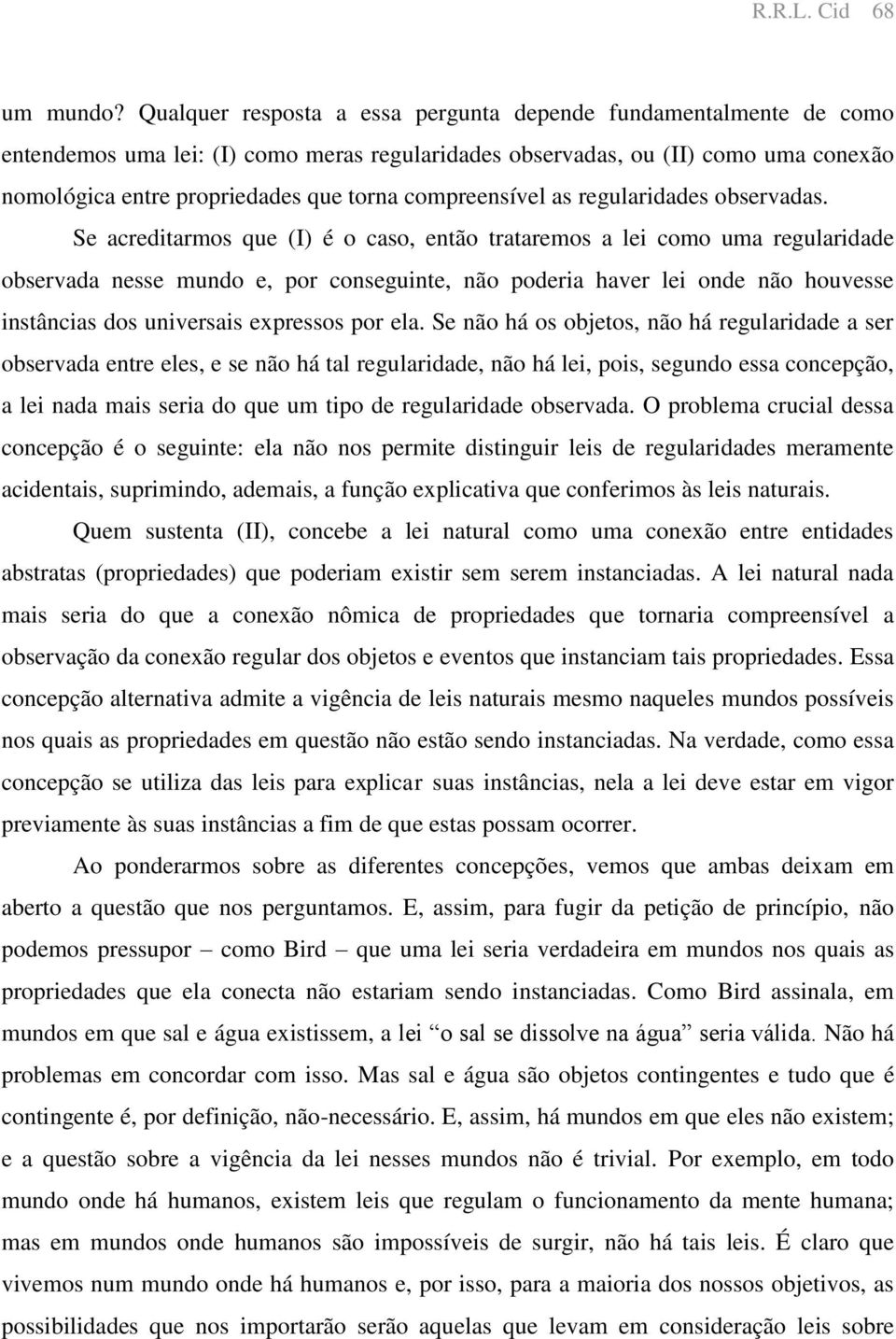 compreensível as regularidades observadas.