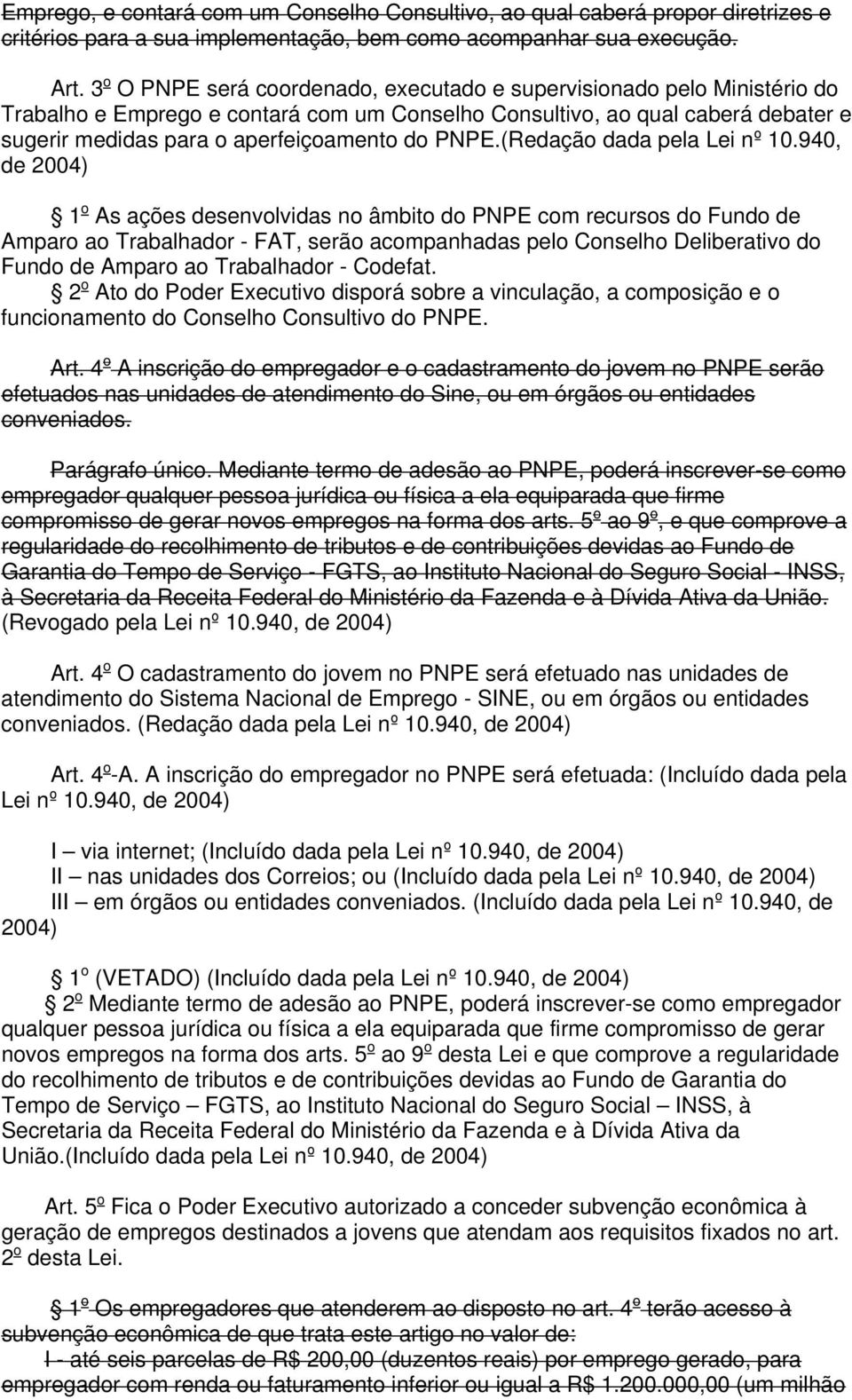 PNPE.(Redação dada pela Lei nº 10.