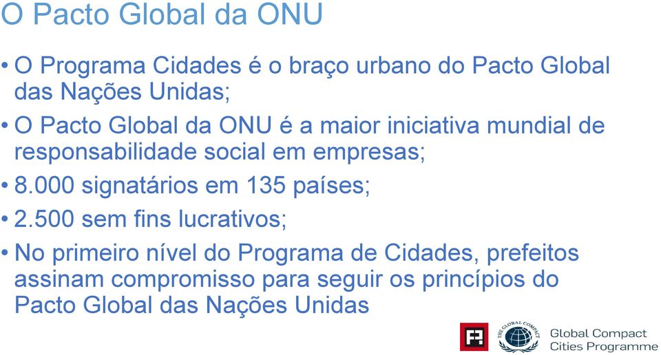 000 signatários em 135 países; 2.