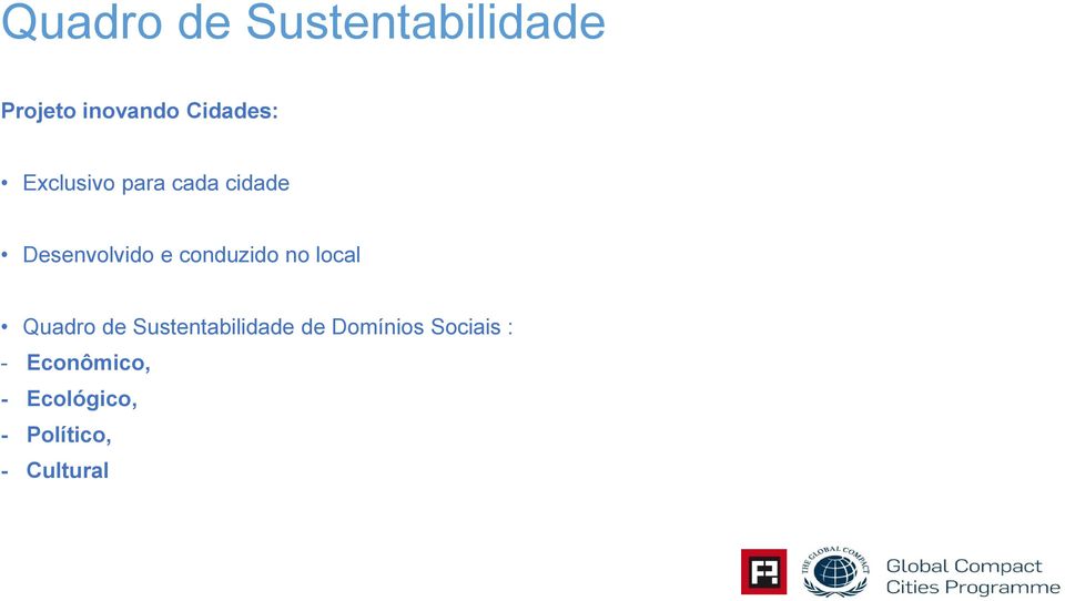 no local Quadro de Sustentabilidade de Domínios