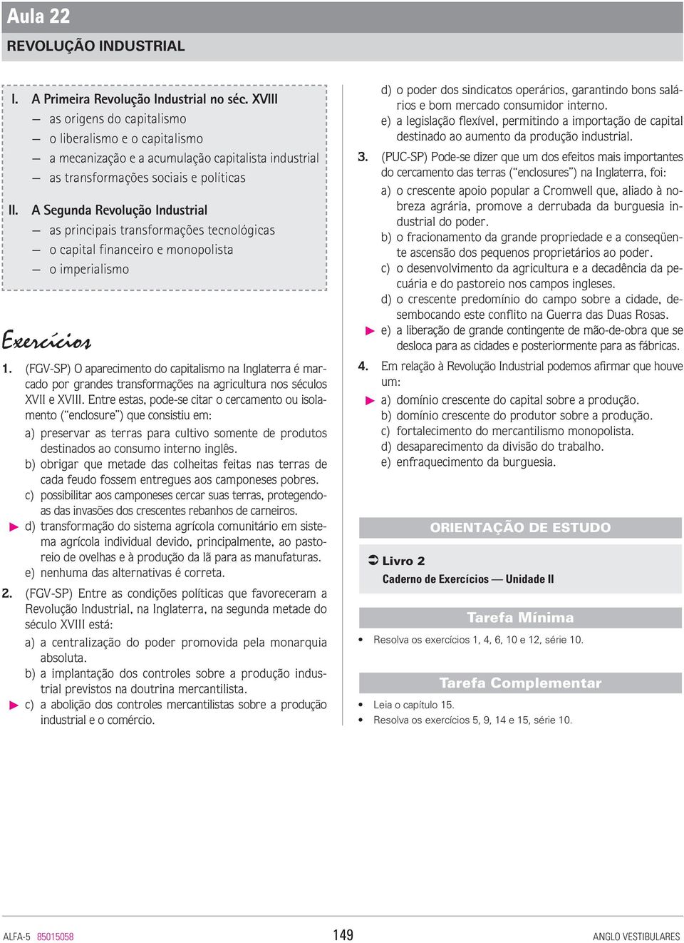 A Segunda Revolução Industrial as principais transformações tecnológicas o capital financeiro e monopolista o imperialismo 1.