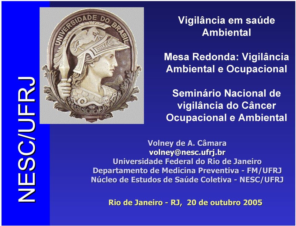 ufrj.br Universidade Federal do Rio de Janeiro Departamento de Medicina Preventiva -