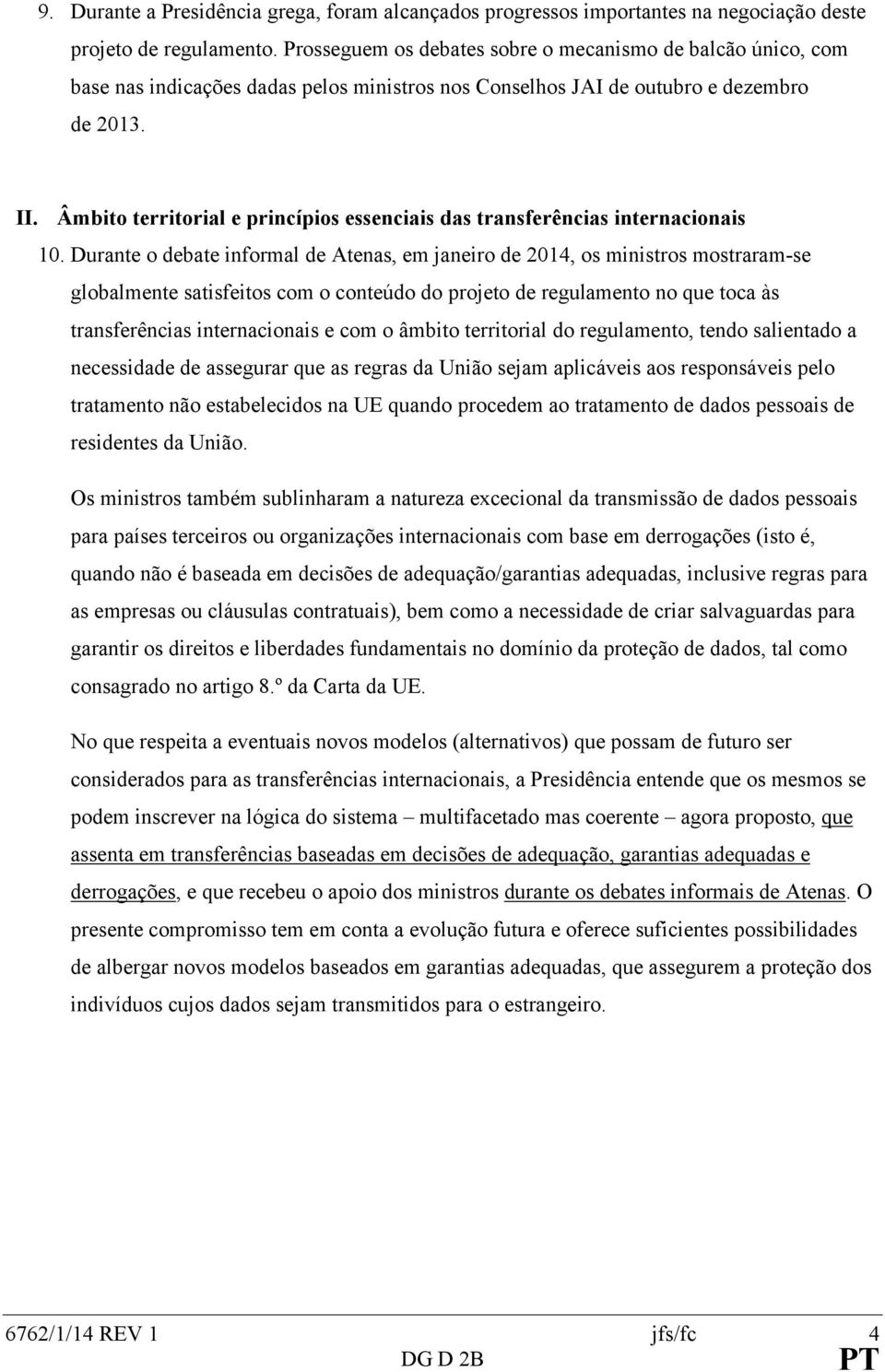 Âmbito territorial e princípios essenciais das transferências internacionais 10.