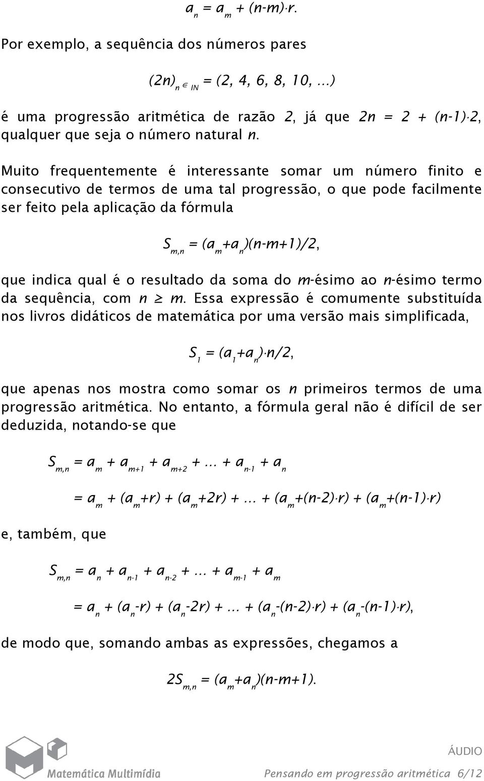 indica qual é o resultado da soma do m-ésimo ao n-ésimo termo da sequência, com n m.