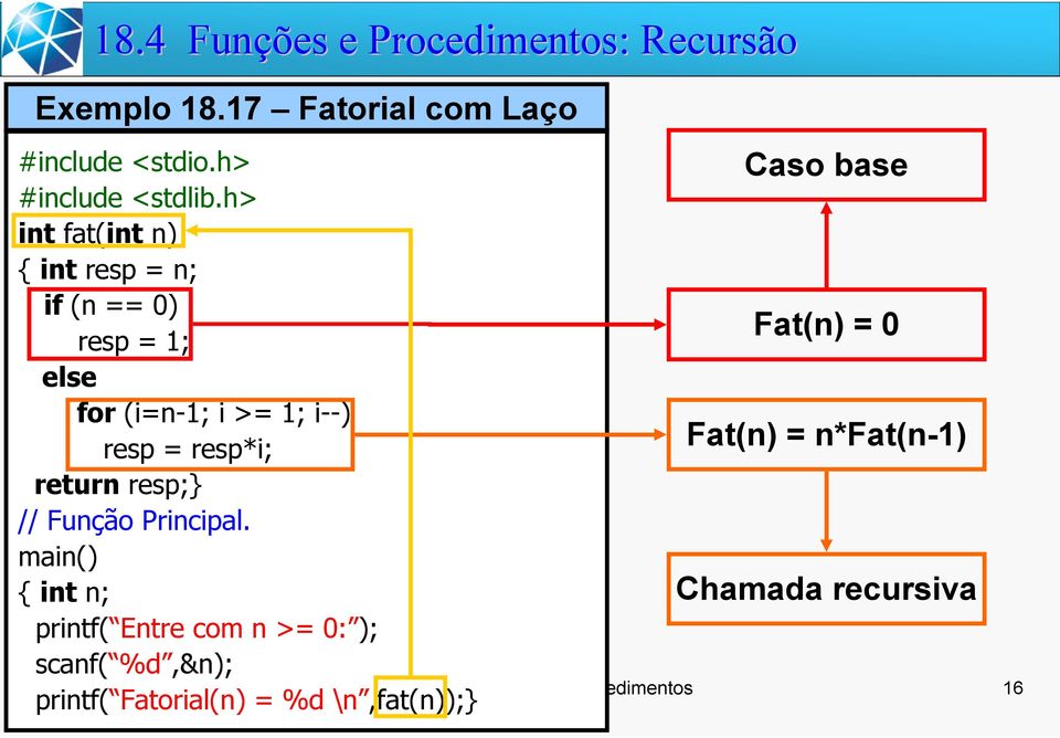 resp; // Função Principal.