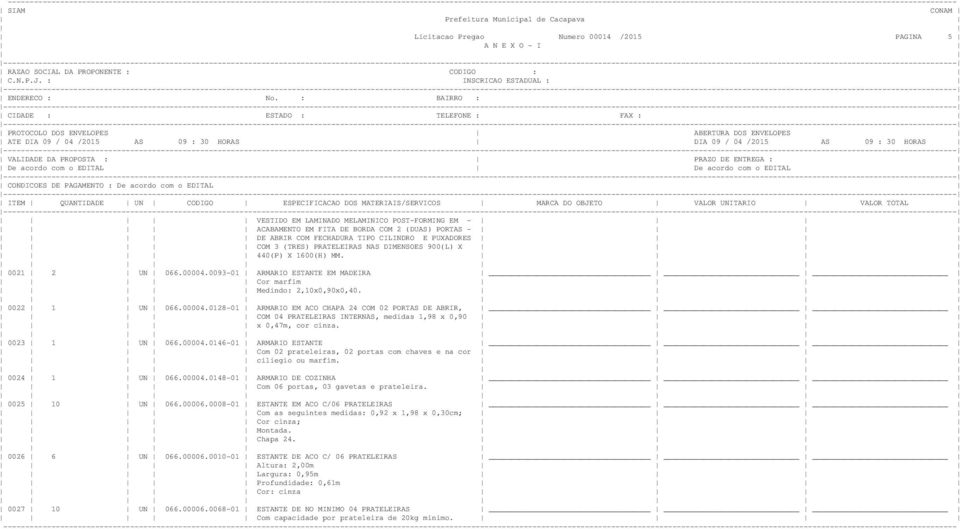 0093-01 ARMARIO ESTANTE EM MADEIRA Cor marfim Medindo: 2,10x0,90x0,40. 0022 1 UN 066.00004.