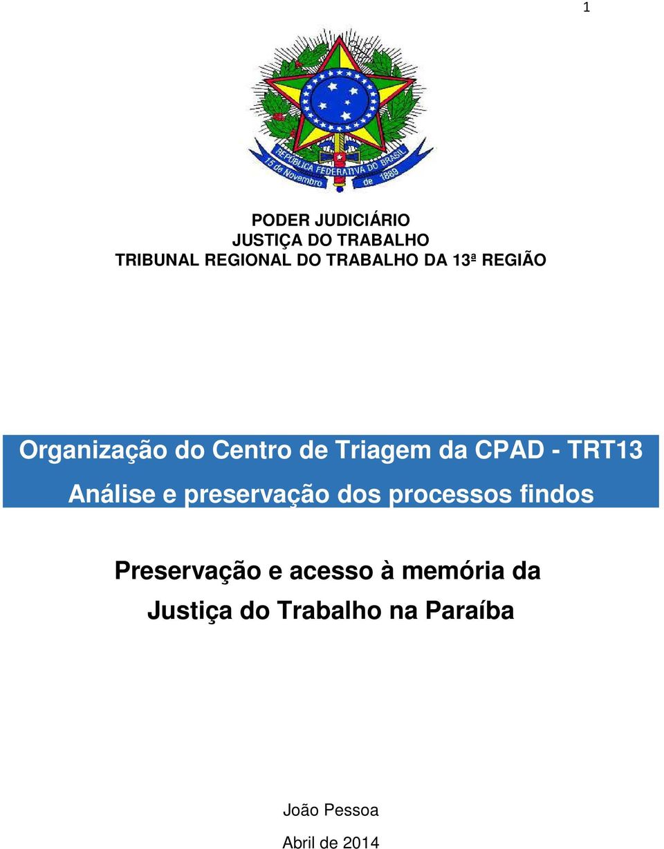 TRT13 Análise e preservação dos processos findos Preservação e