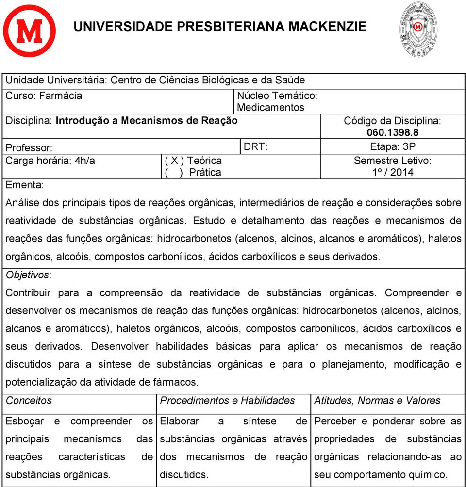 considerações sobre reatividade de substâncias orgânicas.